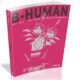 Antica Libreria TGM #22: B-Human. Vite di seconda classe nell'industria dei videogiochi